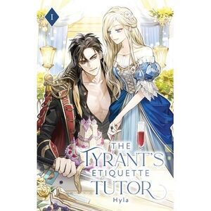 The Tyrant's Etiquette Tutor: Volume I (Light Novel) -- Hyla
